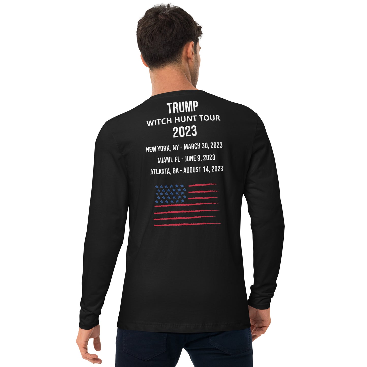 Trump Witch Hunt - 2023 Long Sleeve Fitted T-Shirt